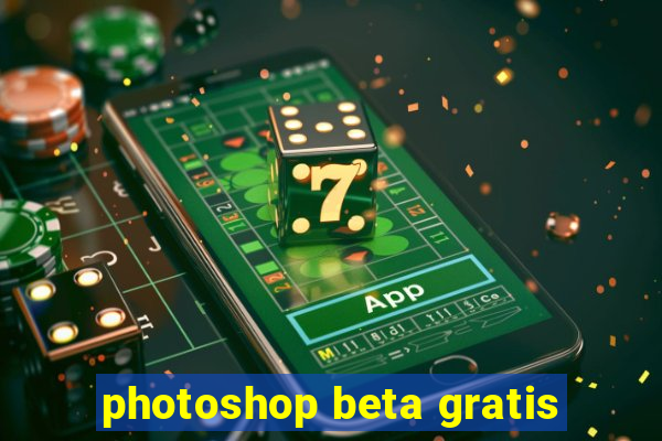 photoshop beta gratis